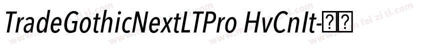 TradeGothicNextLTPro HvCnIt字体转换